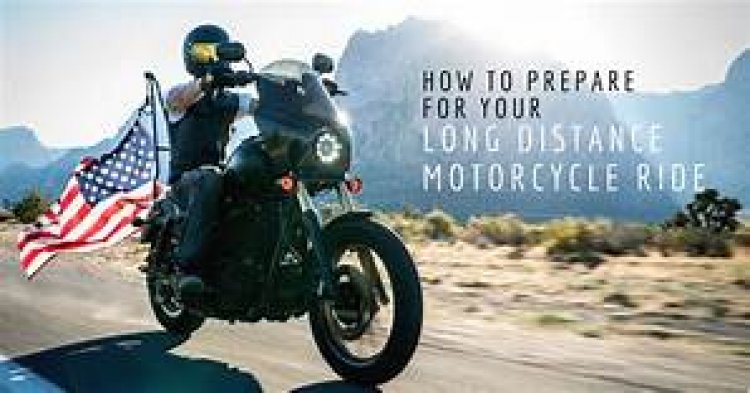 Tips for Long Distance Motorcycle Trip