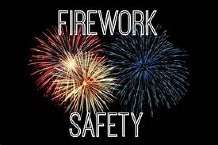 Forth of July - Fireworks Safety!!!